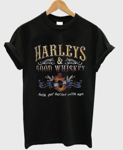 Harleys Good Whiskey Black T-Shirt