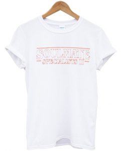 Soulmate Specialist T Shirt