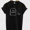 Tea Shirt T shirt