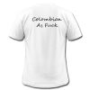 colombian as fuck t shirt back