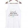 drunk on you & high on summertime tank top