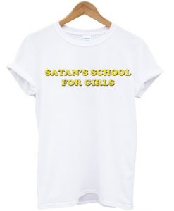 Satans School For Girls T Shirt