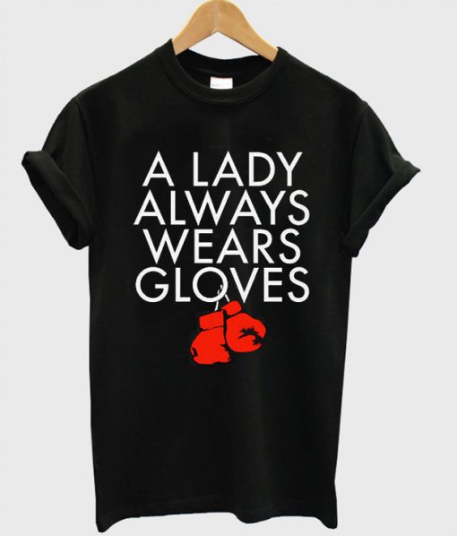 A Lady Always Wears Gloves Boxing Fan Coach Spar T Shirt