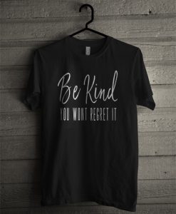 Be Kind t-shirt