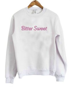 Bitter Sweet Sweatshirt
