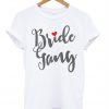 Bride Gang t shirt