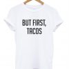 But first t shirt