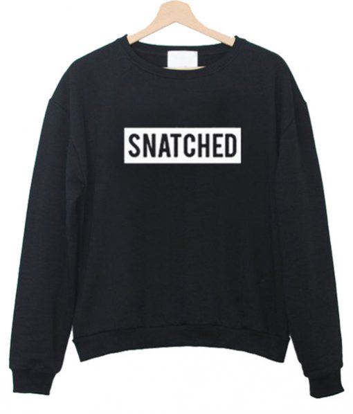 Buy Snatched Sweatshirt