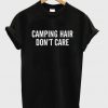 Camping Hair t shirt