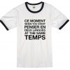 Ce Moment When You Start Ringer Shirt