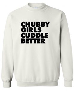 Chubby Girls sweatshirt