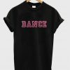 Dance T Shirt
