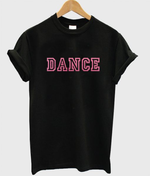 Dance T Shirt