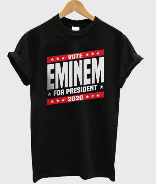 EMINEM FOR PRESIDENT t shirt