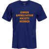 Ginger appreciation society memeber t-shirt