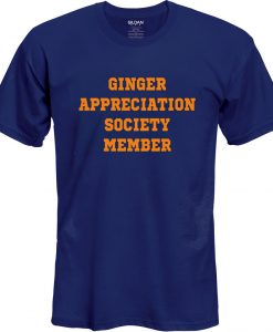 Ginger appreciation society memeber t-shirt