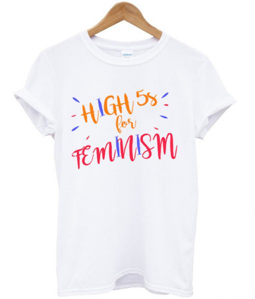 High Fives For Feminism Shirt