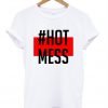 HotMess T-Shirt