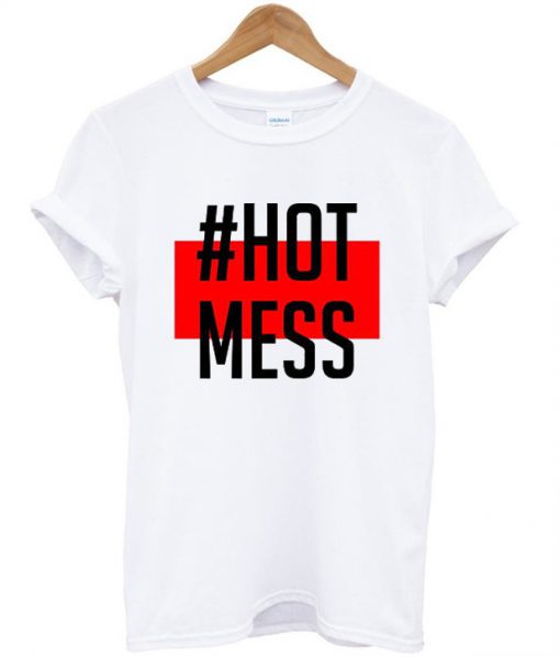 HotMess T-Shirt