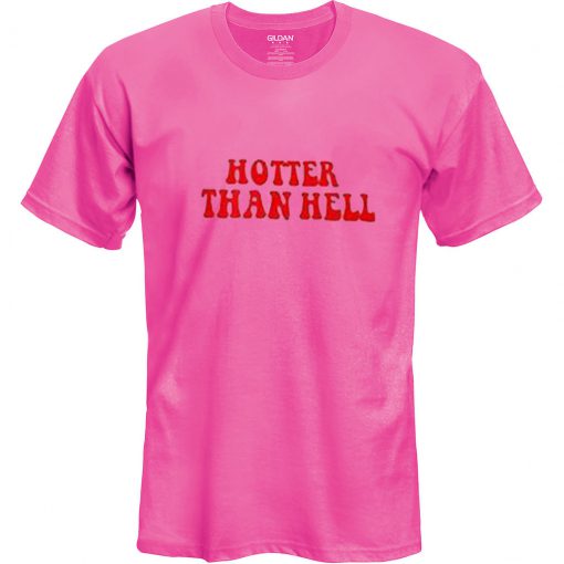 Hotter Than Hell T-Shirt