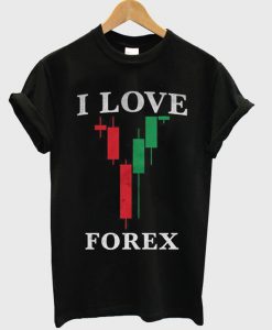 I Love Forex Unisex T-Shirt