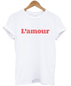 L' amour t shirt