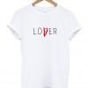 Loser Lover t shirt