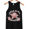 Love Is All Around Tanktop