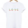 Love Rainbow T-Shirt