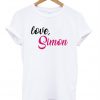 Love, Simon T Shirt