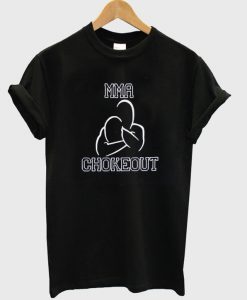 MMA Chokeout t shirt