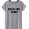 Phenomenal woman T shirt