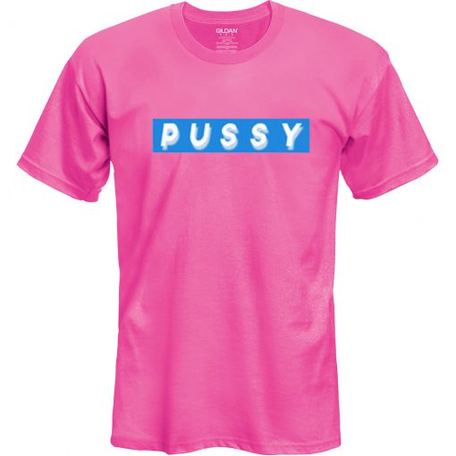 Pussy T-Shirt