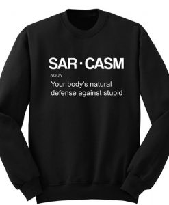 Sarcasm sweatshirt