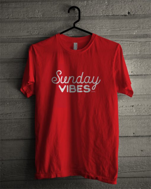 Sunday Vibes t shirt