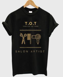 T.O.T Tools Of The Trade Salon Artist Ladies' T-Shirt