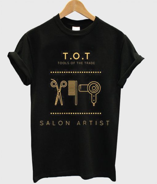T.O.T Tools Of The Trade Salon Artist Ladies' T-Shirt
