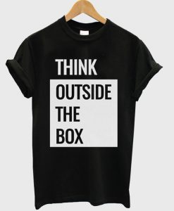 Think Outside the Box t shirt