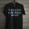 Trade Union Official t shirt