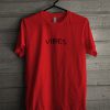 Vibes T-Shirt