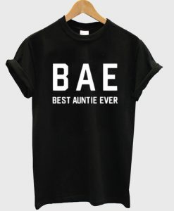 bae best auntie ever t shirt