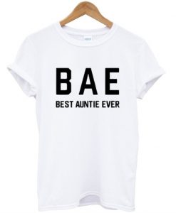 bae best auntie ever t shirt