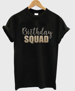 birthday squad bling bling t shirt