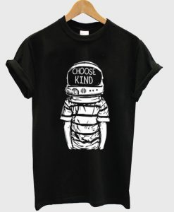 choose kind Unisex T-Shirt