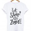 eat sleep t shirt