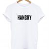 hangry t shirt