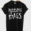 holding bags t shirt