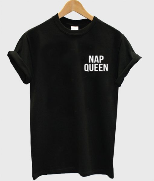 nap queen t shirt