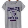 templeton phys ed t-shirt