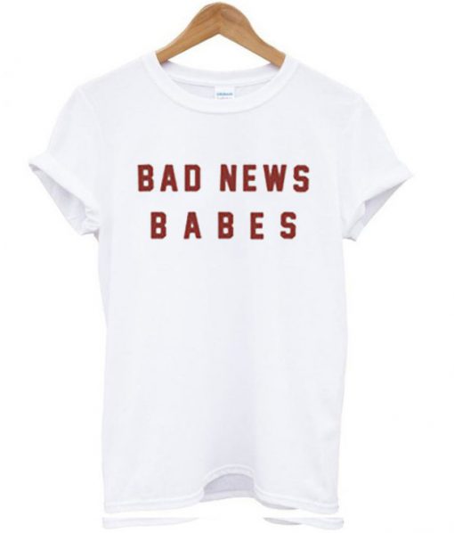 Bad news babes T-shirt